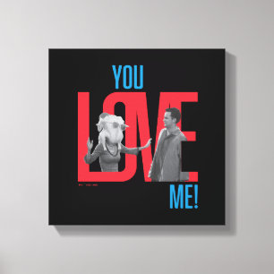 FRIENDS™ You Love Me Quote Canvas Print