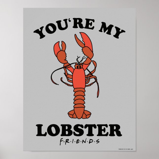 FRIENDS™ | You're my Lobster Poster (Front)