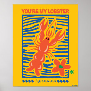 FRIENDS™   You're My Lobster Vibrant Graphic Poster