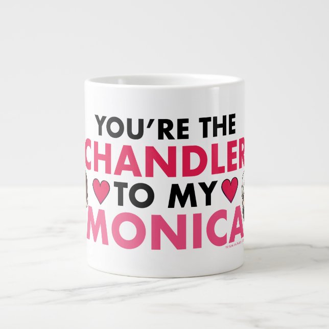 FRIENDS™ | You're the Chandler to my Monica Large Coffee Mug (Front)