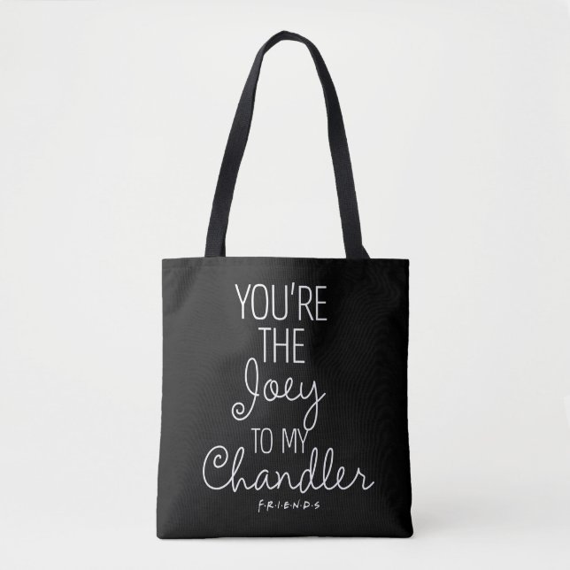 FRIENDS™ | You're the Joey to my Chandler Tote Bag (Front)