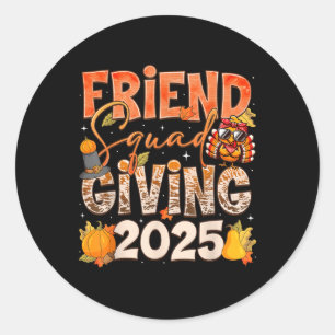 Friendsgiving 2025 Squad Thanksgiving Group Matchi Classic Round Sticker