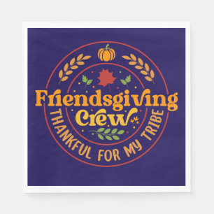 Friendsgiving Crew Thankful for my Tribe Napkin