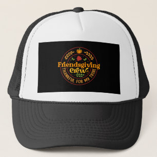 Friendsgiving Crew Thankful for my Tribe Trucker Hat