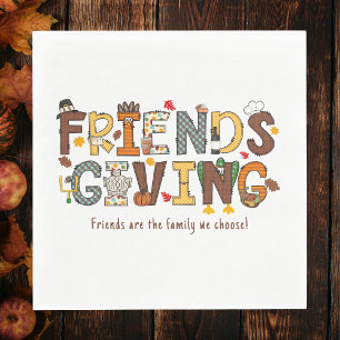 Friendsgiving Friends are the Family We Choose  Napkin