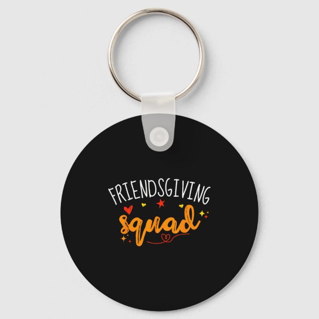 Friendsgiving Squad Funny Thanksgiving Friendship  Key Ring (Front)