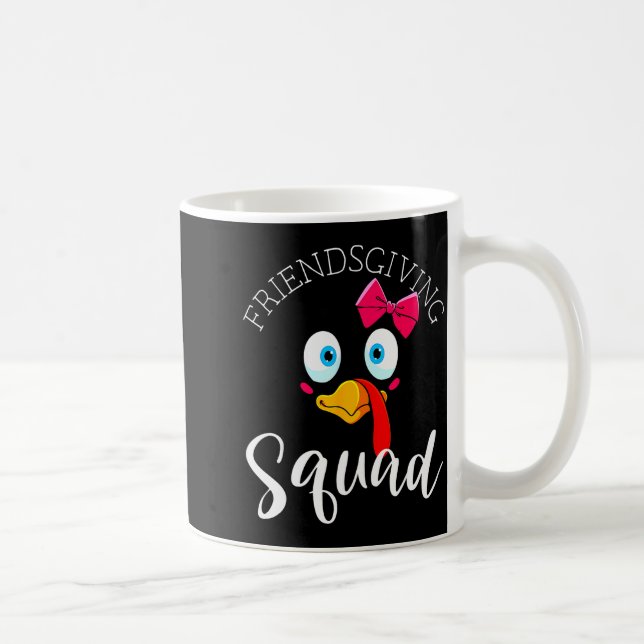 Friendsgiving Squad Happy Thanksgiving Turkey Day  Coffee Mug (Right)