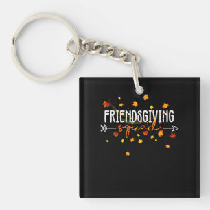 Friendsgiving Squad Thanksgiving Friendship Friend Key Ring