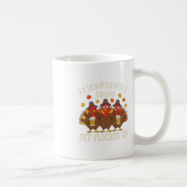 Friendsgiving Squad Turkey Thanksgiving Friends Dr Coffee Mug (Right)