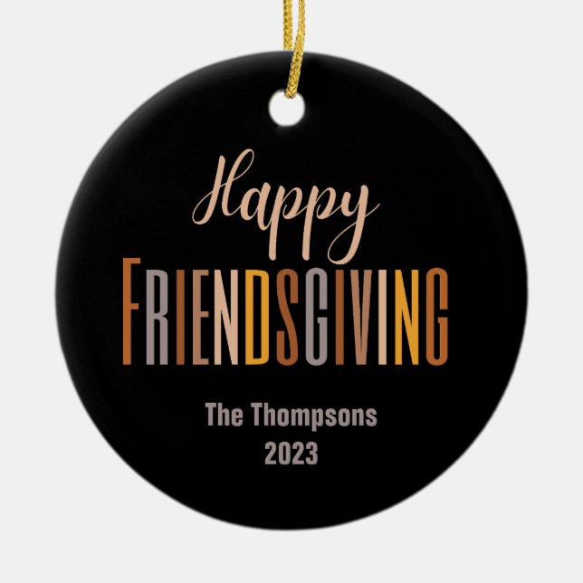 Friendsgiving Thanksgiving Party Favour Custom Ceramic Ornament (Front)