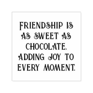 Friendship and Chocolate Self-inking Stamp