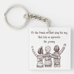 Friendship Appreciation Good Friend Quote Key Ring