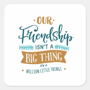 Friendship day big thing square sticker