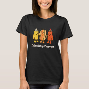 Friendship Forever BestFriend Besties BFF Hot-dog T-Shirt