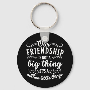 Friendship Funny Quote Key Ring