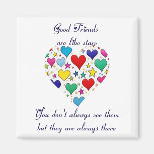 Friendship Gift Good friends are like stars  Magnet