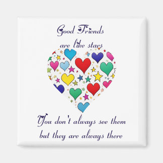 Friendship Gift Good friends are like stars  Magnet