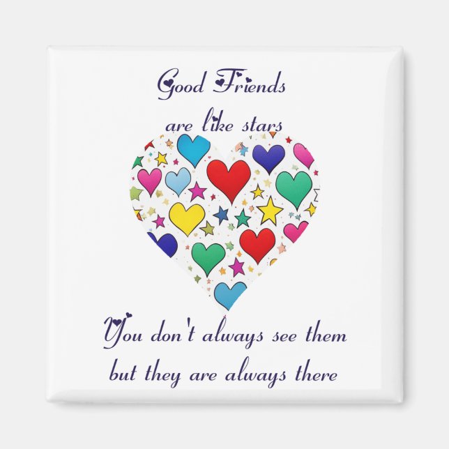 Friendship Gift Good friends are like stars  Magnet (Front)