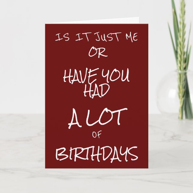 **FRIENDSHIP HUMOR** FOR "ALL" THOSE BIRTHDAYS!!! CARD (Front)