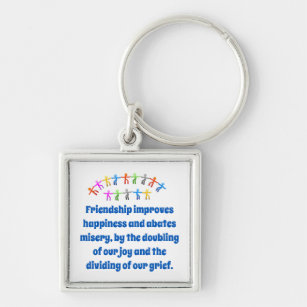 Friendship Improves Happiness - Friendship Quote  Key Ring