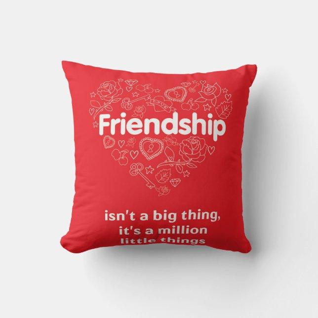 "Friendship is a million things" quote red pillow (Front)