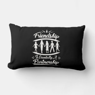 Friendship Is Essentially A Partnership Lumbar Cushion