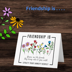 Friendship is. . . flower quote Greeting Card