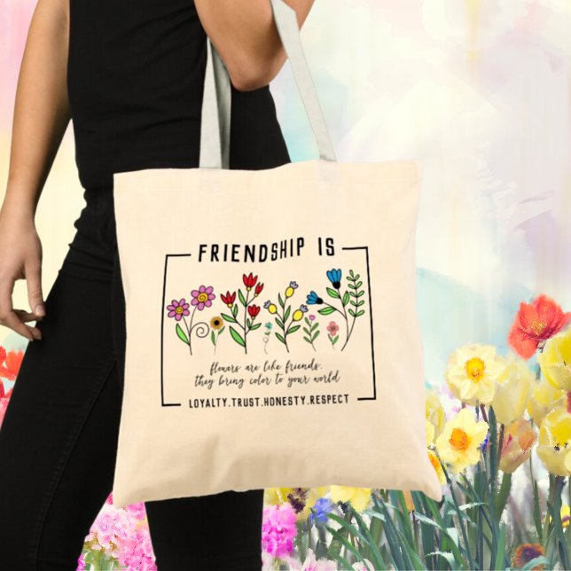 Friendship is loyalty,trust,honesty,respect Flower Tote Bag (Creator Uploaded)
