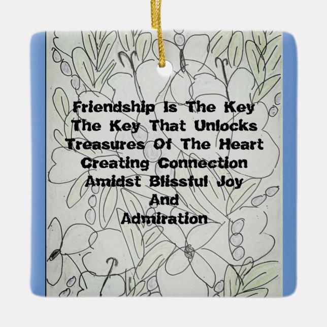 Friendship Is The Key   Ceramic Ornament (Front)