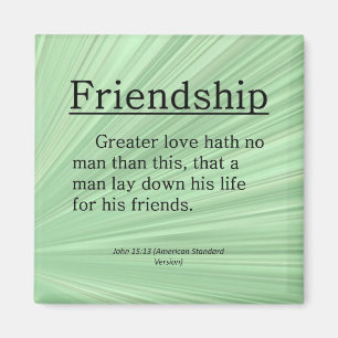 Friendship John 15:13 Magnet