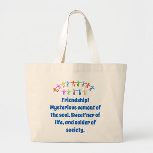 Friendship Mysterious Cement - Friendship Quote  Large Tote Bag