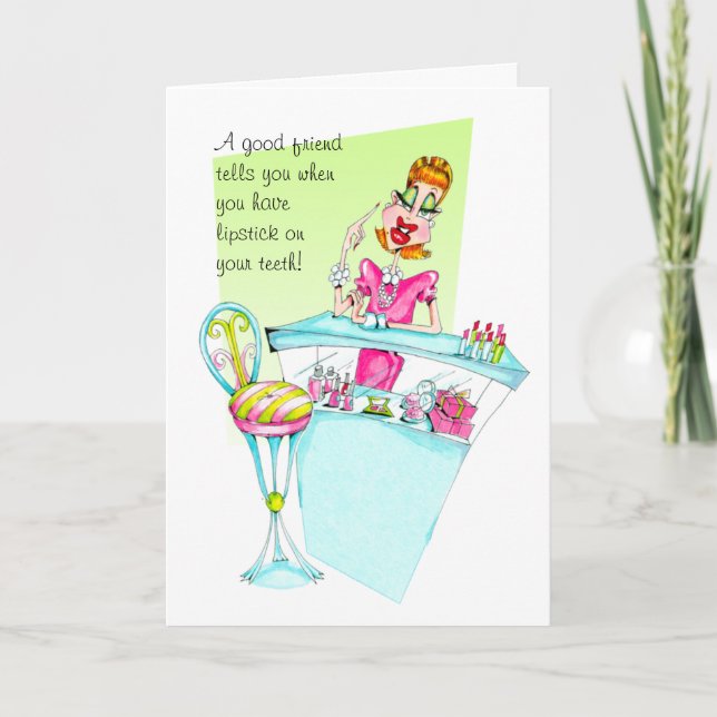 Friendship or B-Day Lipstick on  your teeth card (Front)