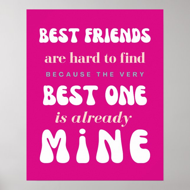 Friendship poster, Cute pink Best friend quote art Poster (Front)