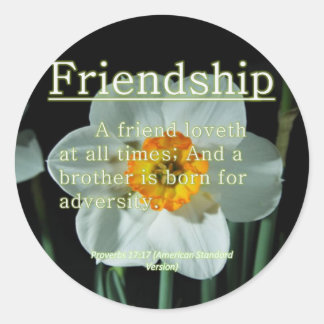 Friendship Proverbs 17:17 Classic Round Sticker