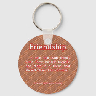 Friendship Proverbs 18:24 Key Ring