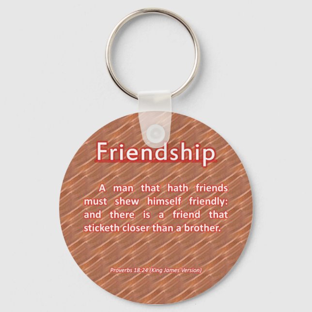 Friendship Proverbs 18:24 Key Ring (Front)