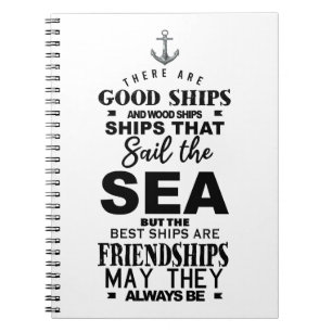 Friendship quote good ships best anniversary notebook
