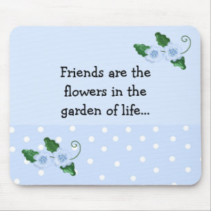 Friendship Saying with Blue Flowers Mouse Pad