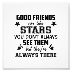 Friendship T-Shirt Quote Good Friend Like Star Photo Print