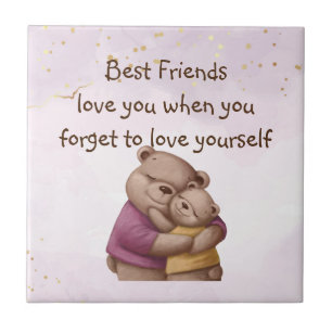 Friendship Teddy Bear Love you Inspirational Ceramic Tile