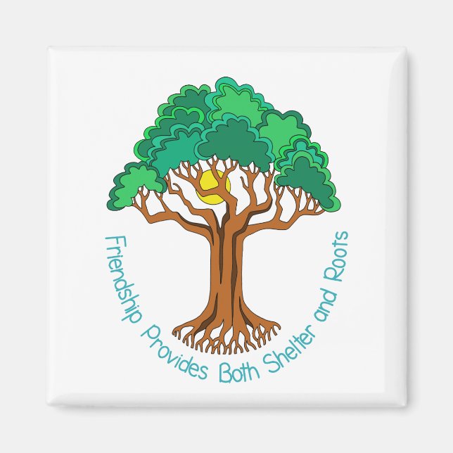 Friendship Tree Provides Shelter and Roots Magnet (Front)