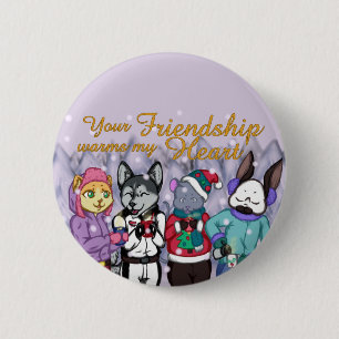 Friendship Warms the Heart 6 Cm Round Badge