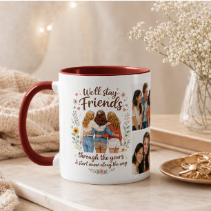 Friendship – We’ll Stay Friends Through the Years Mug