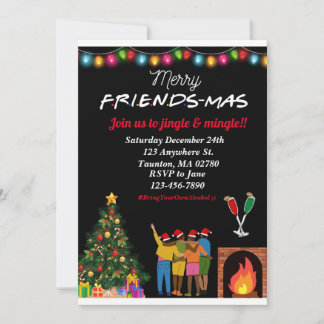Friendsmas Christmas Invitation! Fun, Cute Invitation