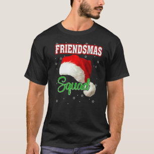 Friendsmas Santa Hat Squad Xmas Group Winter Holid T-Shirt