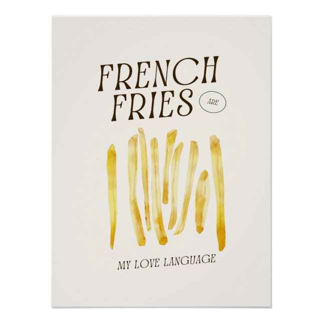 Fries Are My Love Language Funny Poster (Front)