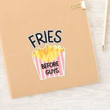 Fries Before Guys