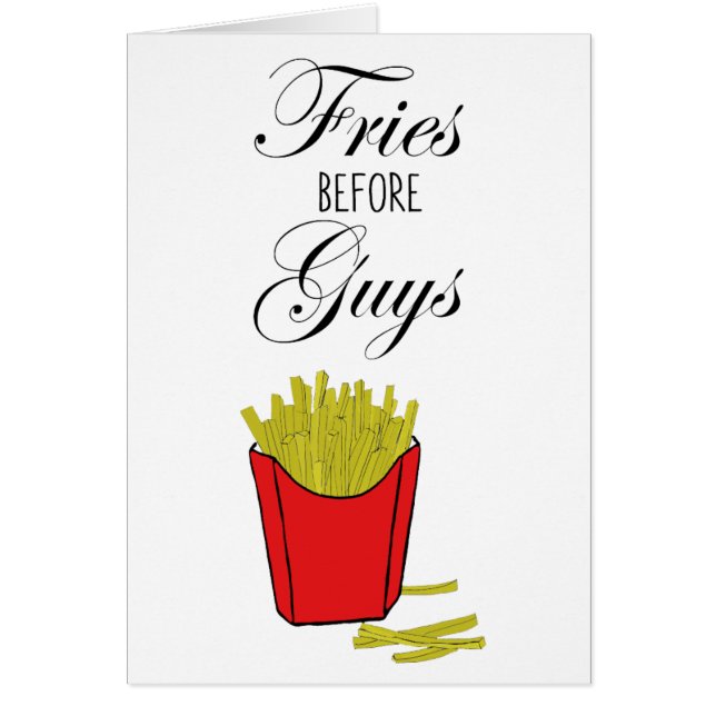 Fries Before Guys (Front)