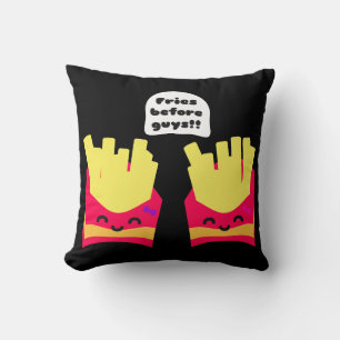 Fries Before Guys! Cushion