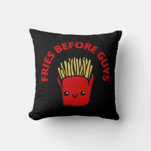 FRIES BEFORE GUYS funny french fries pun Cushion
